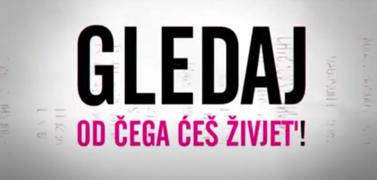 Gledaj od čega ćeš živjet' 1